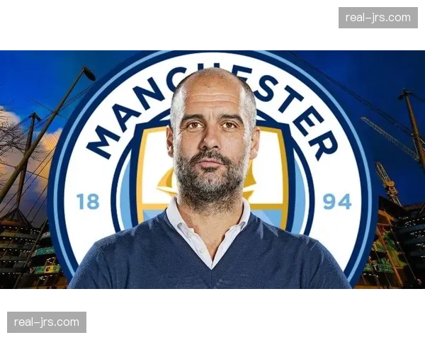 曼城主帅瓜迪奥拉培育优秀进攻球员 体现木系建队思路